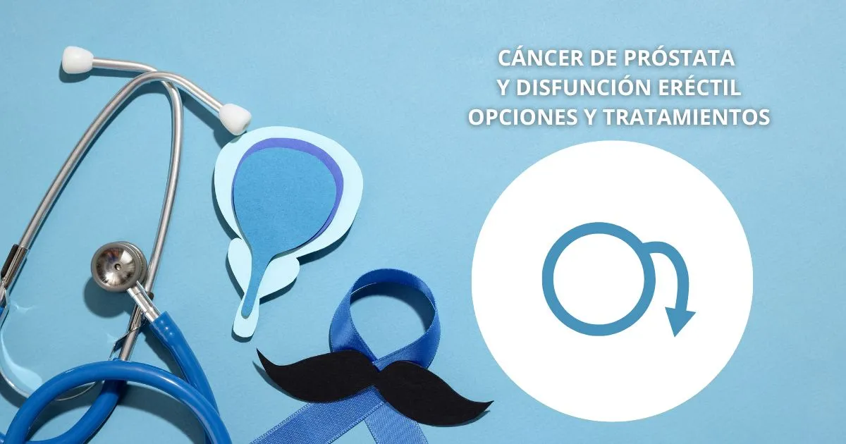 Cáncer de próstata y disfunción eréctil