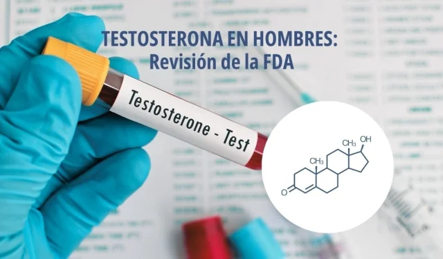 Testosterona en hombres: revisión regulatoria y evidencia científica actual
