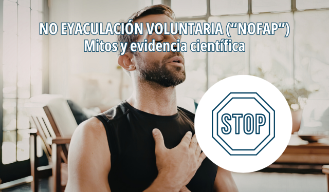 No eyaculación voluntaria (“nofap”)