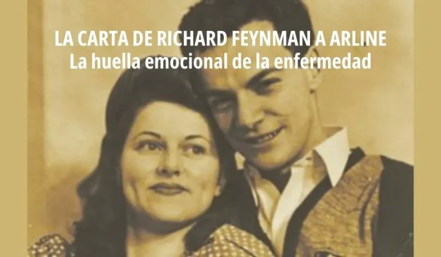 La carta que Richard Feynman escribió a su esposa fallecida
