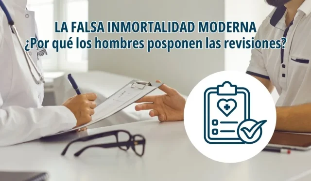 La falsa inmortalidad moderna: por qué los hombres retrasan el cuidado de su salud